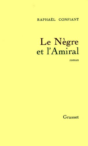 Download Le nègre et l'amiral (Littérature) Download Le nègre et l'amiral (Littérature)