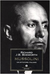 Mussolini. Un dittatore italiano