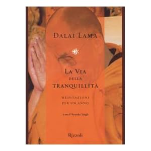 La via della tranquillità. Meditazioni per un anno La via della tranquillità. Meditazioni per un anno