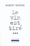 Le Vin est tiré...