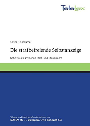 Preisvergleich Produktbild Die strafbefreiende Selbstanzeige
