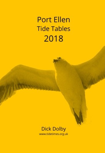 Preisvergleich Produktbild Port Ellen Tide Tables 2018