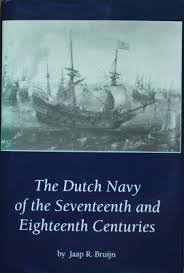 The Dutch Navy of the Seventeenth and Eighteenth Centuries livre