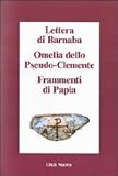 Image de Lettera di Barnaba-Omelia dello Pseudo-Clemente-Frammenti di Papia
