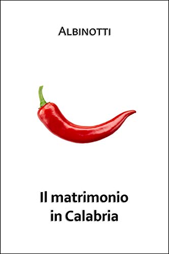 Albinotti - Il matrimonio in Calabria (2019)