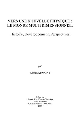 Vers une nouvelle physique: le monde multidimensionnel. Histoire, développement, perspectives