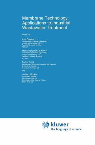 Membrane Technology: Applications to Industrial Wastewater Treatment: 1 (Environmental Science and Technology Library)