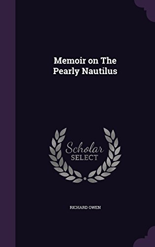 Preisvergleich Produktbild Memoir on the Pearly Nautilus