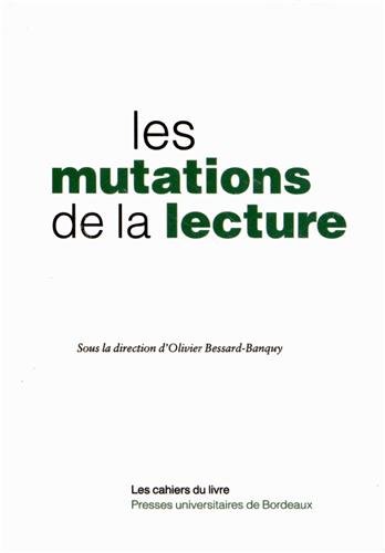 Les mutations de la lecture francais Les mutations de la lecture francais