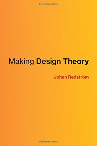Making Design Theory (Design Thinking, Design Theory)