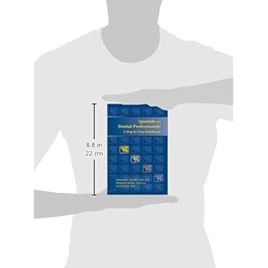 Paso a Paso/ Step by Step: Espanol Para Profesionales Dentales/Spanish for Dental Professionals