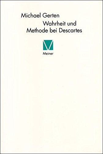 Download Wahrheit und Methode bei Descartes Download Wahrheit und Methode bei Descartes