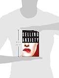 Image de Selling Anxiety: How the News Media Scare Women