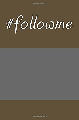 Preisvergleich Produktbild #followme: A 6 x 9 Lined Journal Notebook