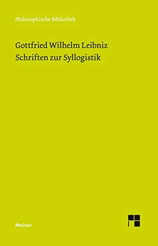 Preisvergleich Produktbild Schriften zur Syllogistik (Philosophische Bibliothek)