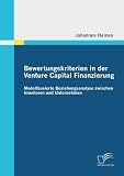 Image de Bewertungskriterien in der Venture Capital Finanzierung: Modellbasierte Beziehungsanalyse zwischen I