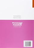 Image de Personaggi femminili. Anatomia e pose. Corso introduttivo all'anatomia femminile nell