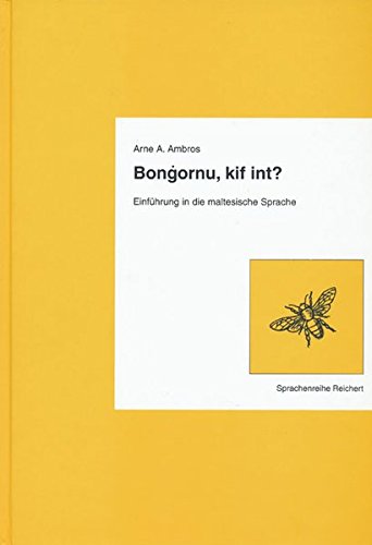Download Bongornu, kif int?: Einführung in die maltesische Sprache Download Bongornu, kif int?: Einführung in die maltesische Sprache