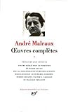 Malraux : Oeuvres complètes, tome 2