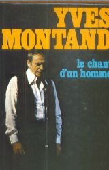 couverture de : Le chant d'un homme - Yves Montand