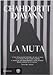 La muta - Chahdortt Djavann, A. M. Lorusso