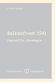 Balkanfront 1941: Churchills Strategie (Kaplaken) by 