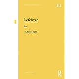 Lefebvre for Architects (Thinkers for Architects)