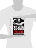 Image de Wrestling With the Devil: The True Story of a World Champion Professional Wrestler--His Reign, Ruin, and Redemption