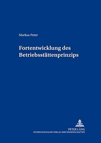 Preisvergleich Produktbild Fortentwicklung des Betriebsstättenprinzips (Freiburger Steuerforum)