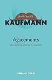 Agacements - 2e édition: Les petites guerres du couple