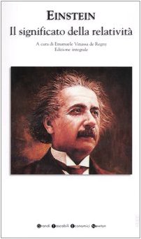 Il significato della relatività. Ediz. integrale Il significato della relatività. Ediz. integrale