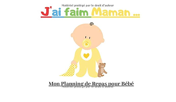 Amazon Fr J Ai Faim Maman Mon Planning De Repas Pour Bebe Books Love Family Livres