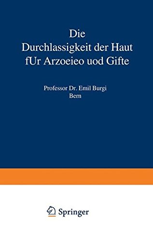 Preisvergleich Produktbild Die Durchlässigkeit der Haut für Arzneien und Gifte