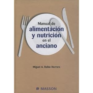 Manual de alimentacion y nutricionen el anciano