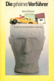 Download Die geheimen Verführer - Der Griff nach dem Unbewußten in jedermann Download Die geheimen Verführer - Der Griff nach dem Unbewußten in jedermann