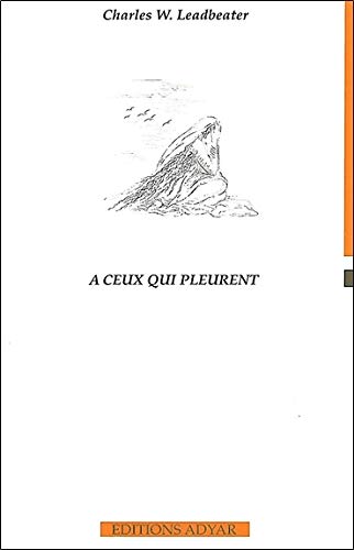 A ceux qui pleurent A ceux qui pleurent