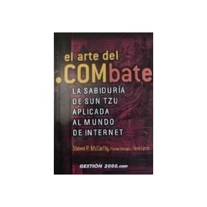 El arte del combate (la sabiduria sun tzu aplicada al mundo de interne