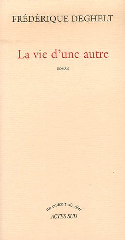 couverture de : VIE D'UNE AUTRE (LA)