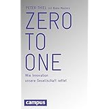 Zero to One: Wie Innovation unsere Gesellschaft rettet