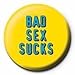 Produktbild Bad Sex Sucks Button gelb