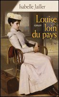 couverture de : Louise, loin du pays