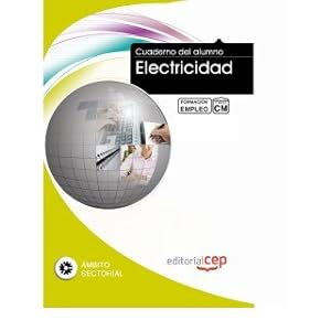 Cuaderno del Alumno Electricidad. Formación para el Empleo (Colección 1394)
