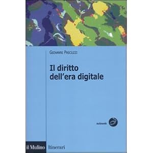 Il diritto dell'era digitale Il diritto dell'era digitale