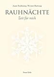 Rauhnächte: Zeit für mich by Werner Hartung, Anne Stallkamp