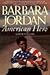 Barbara Jordan: American Hero by 