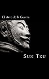 El Arte de la Guerra (Clásicos Universales, Band 1) by Sun Tzu, Alejandro Bárcenas