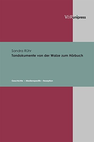 Preisvergleich Produktbild Tondokumente von der Walze zum Hörbuch