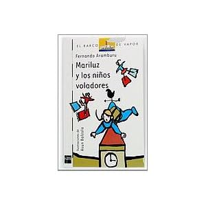 Mariluz y los ninos voladores/ Mariluz and Flying Children