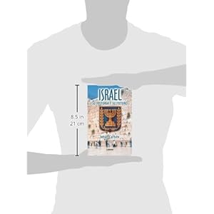 Israel: Su historia Y Su Futuro