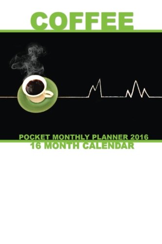 Preisvergleich Produktbild Coffee Tables Pocket Monthly Planner 2016: 16 Month Calendar